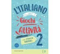 L Italiano Con ... Digital Giochi E Attività 2