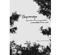 l’laywanóya, in the valleys of the caves