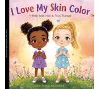 l love my skin color: Celebrating the Beauty That Makes Me Unique