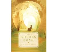 L. M. Montgomery The Golden Road (Tapa blanda) Story Girl (Importación USA)