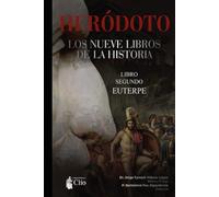 L O S N U E V E L I B R O S D E L A H I S T O R I A.: Libro Segundo EUTERPE (HERÓDOTO. L O S N U E V E L I B R O S D E L A H I S T O R I A.)