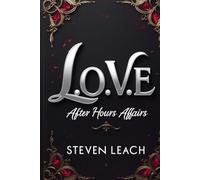 L.O.V.E: After Hours Affairs (L.O.V.E: Lies Over Valuable Emotions)