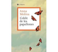 L’oblit de les papallones (Les ales esteses)