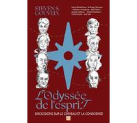 L’ODYSSÉE DE L’ESPRIT: Discussions sur le CERVEAU et la CONSCIENCE
