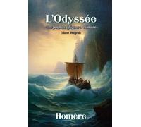 L’Odyssée -Les poèmes épiques d'Homère- Edition Integrale: Collector