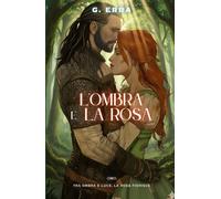 L’Ombra e la Rosa