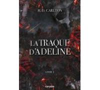 l ombre d adeline. vol. 2. la traque d adeline