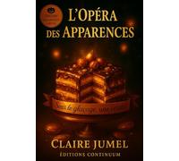 L’Opéra des Apparences: Dans ce cosy mystery gourmand, le miroir brille… et le médaillon se tait.
