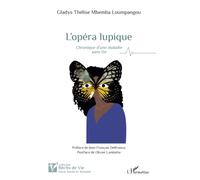 L’opéra lupique: Chronique d’une maladie sans fin (Récits de Vie)