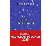 L Or De La Nuit (prix Du Roman De La Nuit 2025)