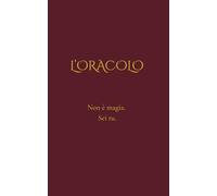 L’Oracolo: Non è magia. Sei tu.