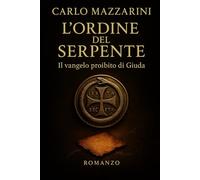 L’Ordine del Serpente: Il vangelo proibito di Giuda (God’s Agent)