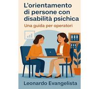L’orientamento di persone con disabilità psichica
