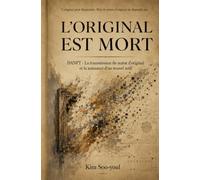 L’ORIGINAL EST MORT: DANFT : La transmission du statut d’original et la naissance d’un nouvel actif