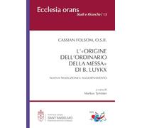 L'«origine dell'ordinario della messa» di B. Luykx (Ecclesia Orans. Studi e ricerche)