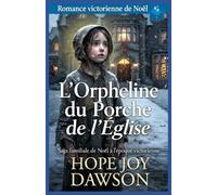 L’Orpheline du Porche de l’Église: Romance victorienne de Noël
