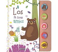 L os fa nous amics (Primers sons d'animals) – Susaeta