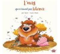 L Ours Qui N Aimait Pas Hiberner