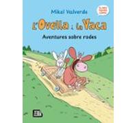 L Ovella I La Vaca. Aventures Sobre Rodes