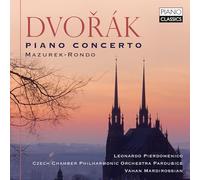 L. Pierdomenico|M.ta Čepická|D. Matoušek|C. Chamber P. Orchestra Pardubice|V. Mardirossian - Dvořák: Piano Concerto, Mazurek, Rondo