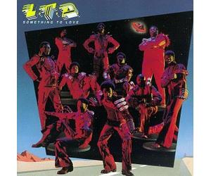L.T.D. - Something to Love