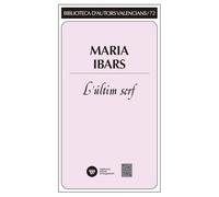 L’últim serf: A l’ombra del Montgó: 72 (Biblioteca d'Autors Valencians)