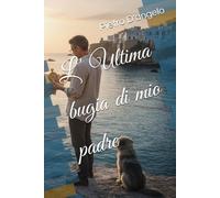L' Ultima bugia di mio padre (Oltre lo sguardo)
