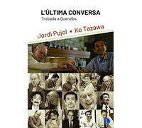 L´Ùltima conversa. Trobada a Queralbs (SIN COLECCION)