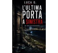 L’ULTIMA PORTA A SINISTRA