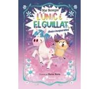 L Únic I El Guillat 1. Amics Inseparables