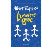 L'univers groc (Albert Espinosa)