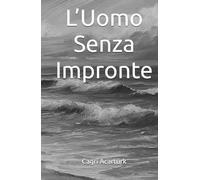 L’Uomo Senza Impronte