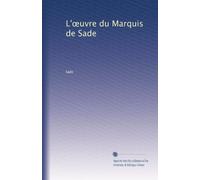 L'?uvre du Marquis de Sade