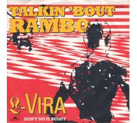 L-VIRA - Talkin 'bout Rambo / Don't do it Buddy / 883 426-7
