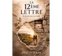 La 12ème Lettre: Romance lesbienne littéraire et envoûtante entre vignes et secrets (L s'aiment)
