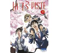 La 13e piste: Tome 1