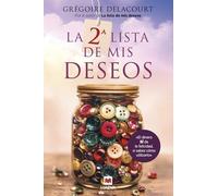 La 2ª lista de mis deseos: El dinero sí da la felicidad, si sabes cómo utilizarlo. (Éxitos literarios)