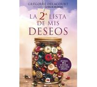 La 2ª lista de mis deseos: El dinero sí da la felicidad, si sabes cómo utilizarlo. (Éxitos literarios)