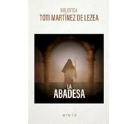 La abadesa: 11 (Biblioteca Toti Mtz. de Lezea)