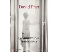 La Abducción Primigenia