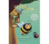 La abeja Greta y el hotel de los insectos: Conoce a la abeja Greta y a sus amigos insectos. Un cuento emocionante sobre la amistad y el trabajo en ... 3 (Primeros lectores en letra de imprenta)