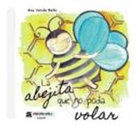 La Abejita Que No Podia Volar