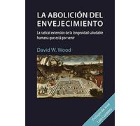 LA ABOLICIÓN DEL ENVEJECIMIENTO (FONDO)