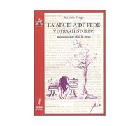 La abuela de Fede y otras historias: 11 (Biblioteca Alba y Mayo, Teatro)