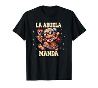 La Abuela Manda Diseño Divertido Humor Familiar Camiseta