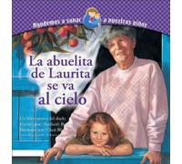 La Abuelita de Laurita se va al Cielo / Sarah's Grandma Goes To Heaven