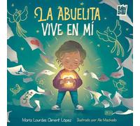 ABUELITA VIVE EN MI,LA | Maria Lourdes Climent Lopez