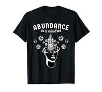 La abundancia es una manifestación de mentalidad Camiseta