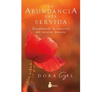 La Abundancia Está Servida: Descubriendo la nutrición del instante presente