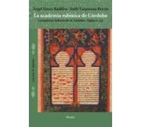 La Academia Rabinica De Cordoba: Gramaticos Hebreos De Al-andalus (sig